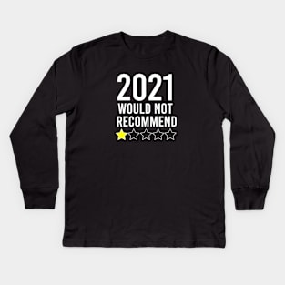 2021 Would Not Recommend Kids Long Sleeve T-Shirt